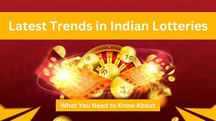 Latest Trends in Indian Lotteries – What You Need to Know About